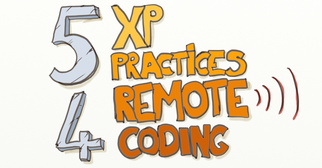 5 XP practices that will make your remote team more effective